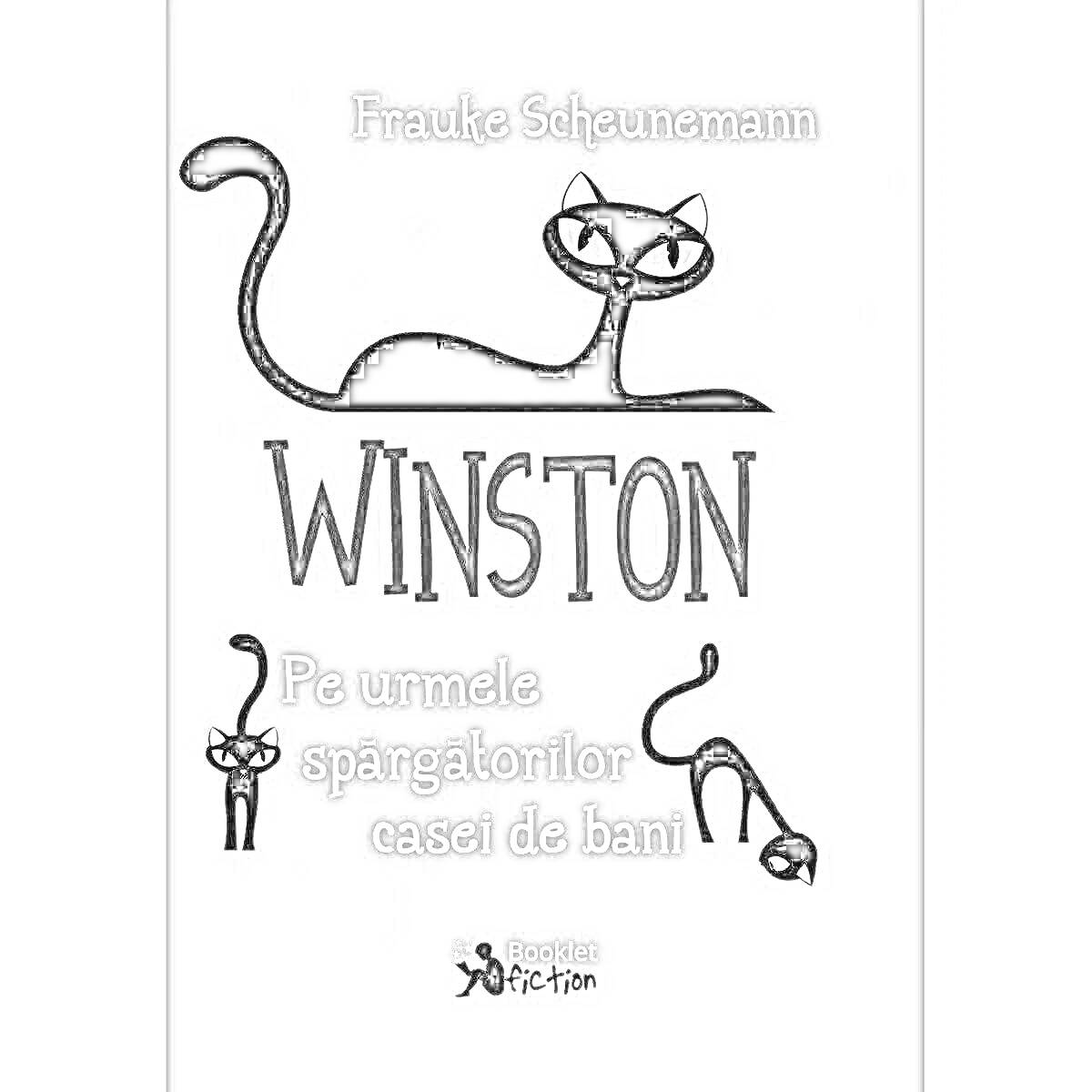 Раскраска Черные кошки, заголовок WINSTON, надписи Frauke Scheunemann, Pe urmele spărgătorilor casei de bani, логотип Booklet Fiction