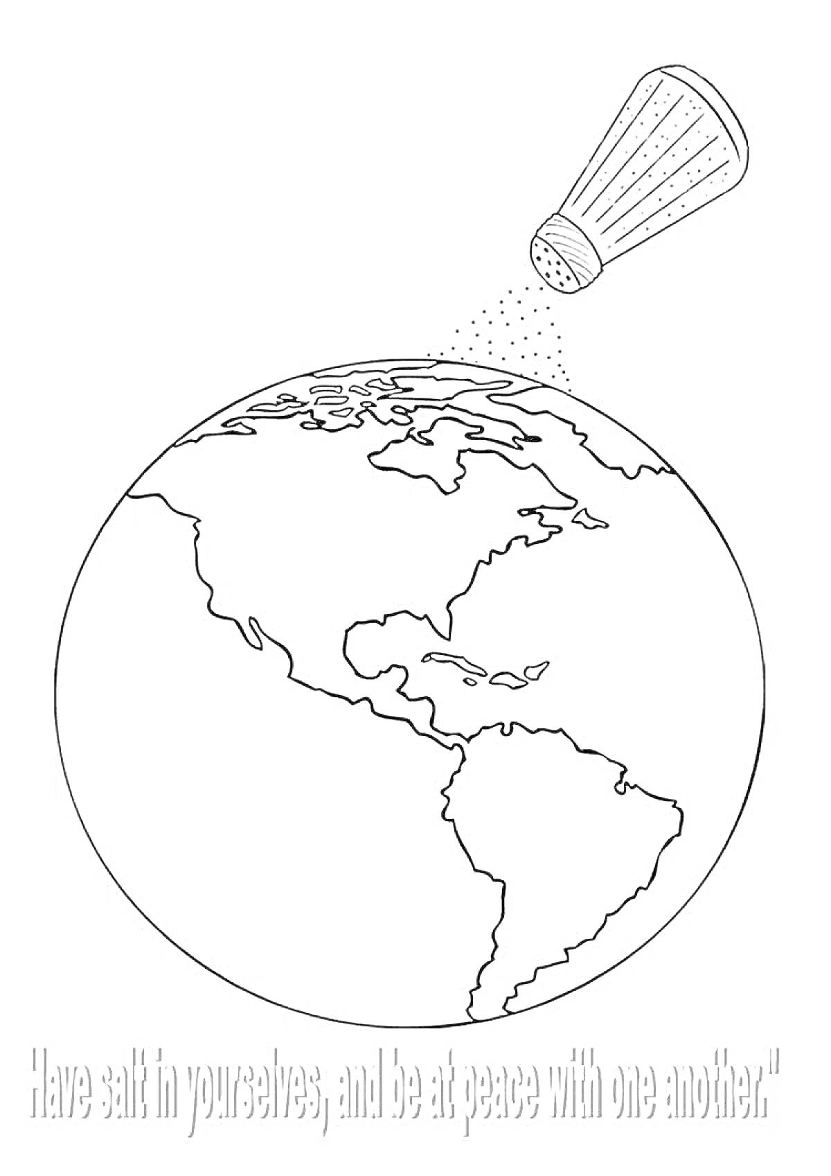 На раскраске изображено: Земной шар, Земля, Солонка, Соль, Надпись, Мир, Образование, Творчество