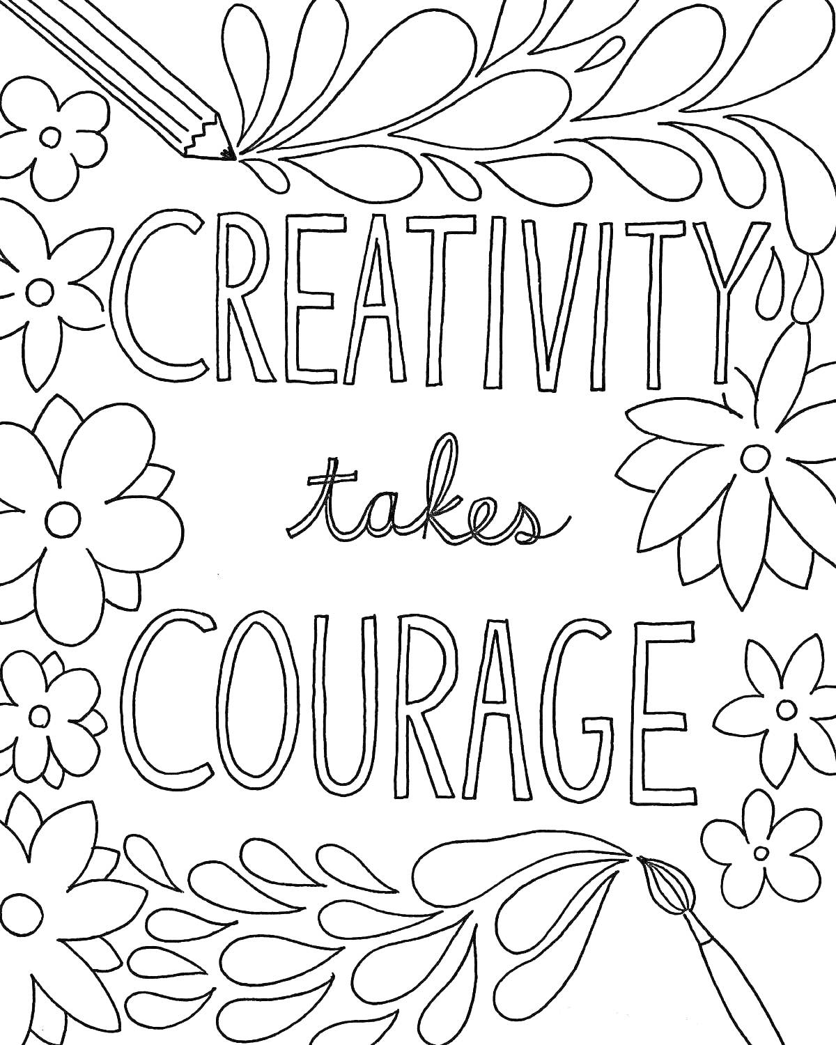 Creativity takes courage, карандаш, кисть, цветы и листья вокруг цитаты