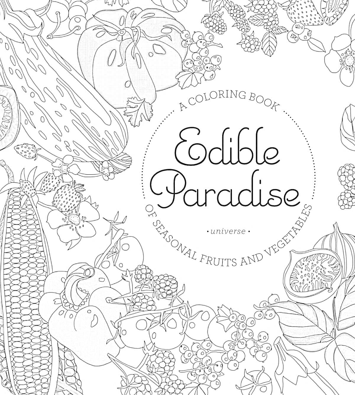 Раскраска Edible Paradise - сезонные фрукты и овощи, такие как кукуруза, помидор, перец, ягоды, гриб.