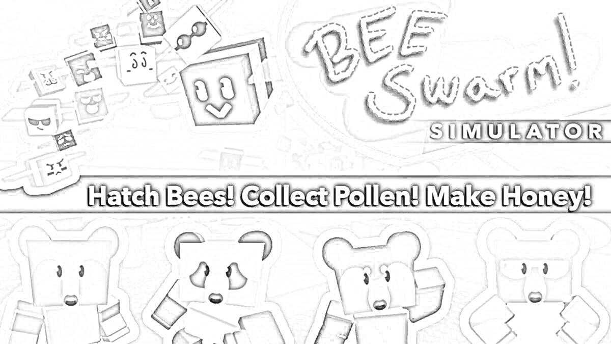 Раскраска Три медведя и кубические пчелы, надпись Hatch Bees! Collect Pollen! Make Honey!