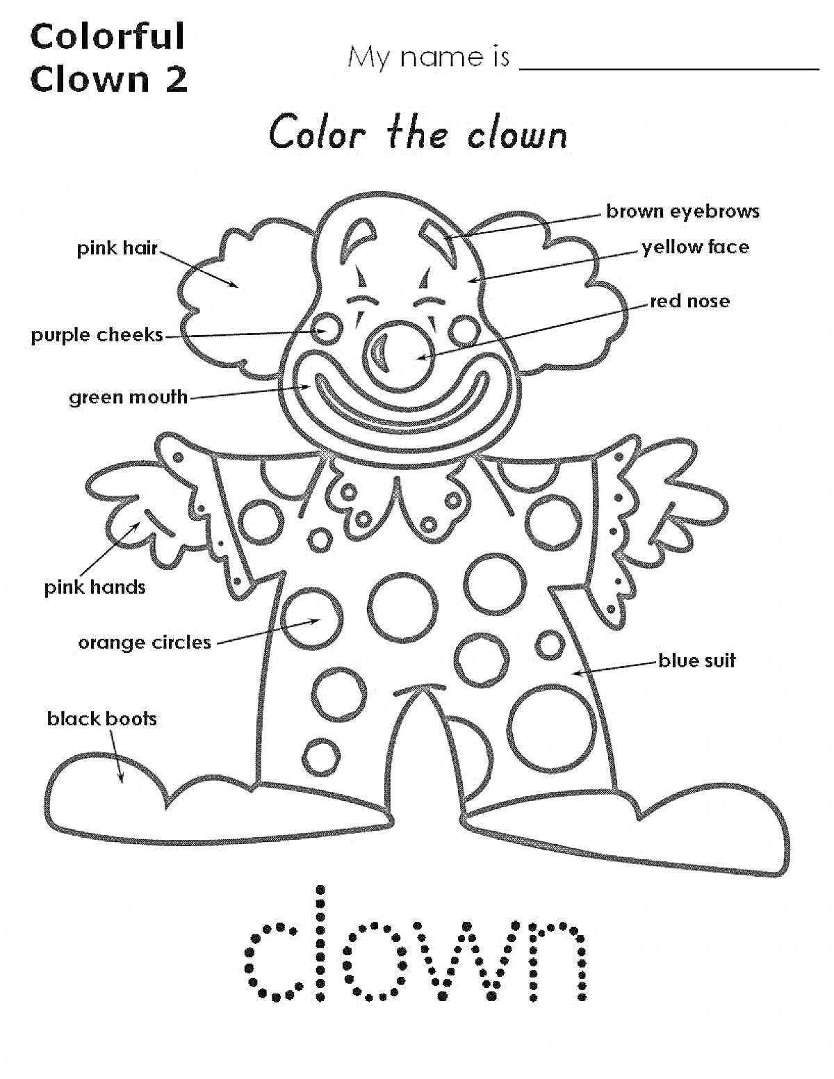 Раскраска Клоун с цветами на английском языке (розовые волосы, коричневые брови, желтое лицо, красный нос, пурпурные щеки, розовая шея, зеленый рот, розовые руки, оранжевые круги, синий костюм, черные ботинки)