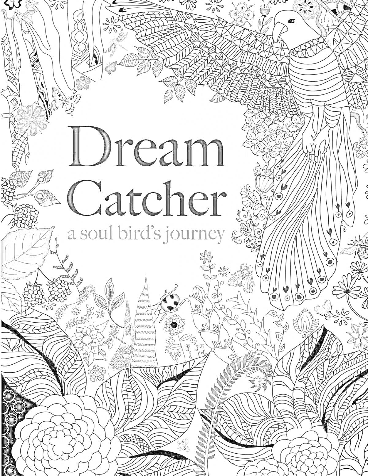 Раскраска Dream Catcher: a soul bird's journey. Птица, цветы, листья, узоры