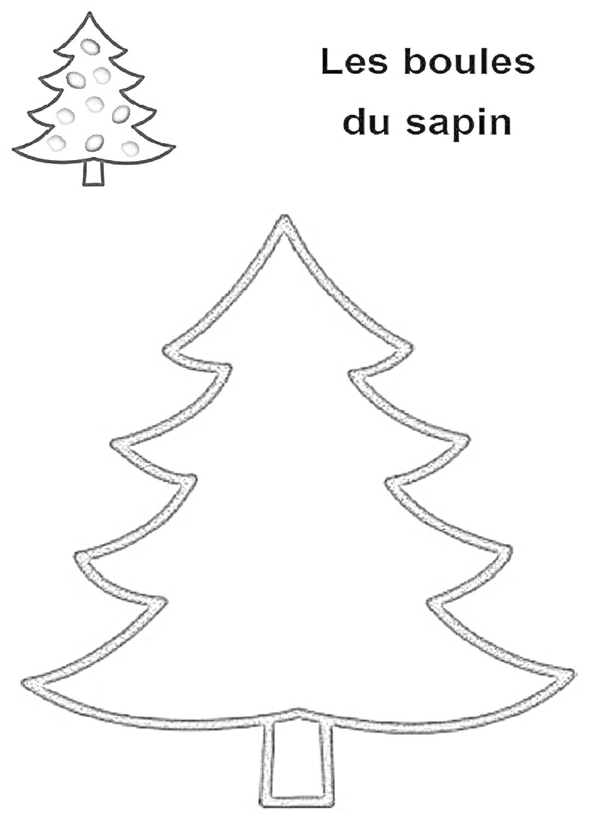 Раскраска Елка с шариками (контур, пример украшения с шарами, текст Les boules du sapin)